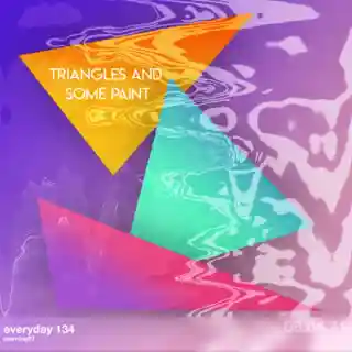 TRIANGLES AND SOME PAINT
