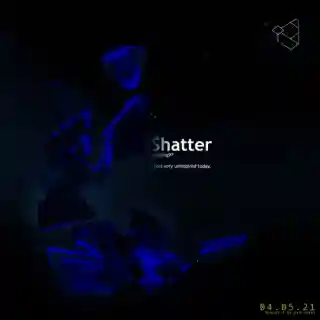 Shatter