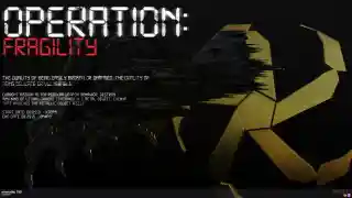 OPERATION: FRAGILITY
