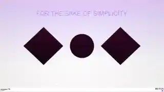 FOR THE SAKE OF SIMPLICITY