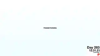 TRANSITIONING