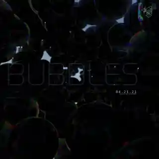 BUBBLES