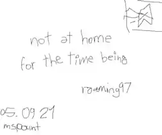 not at home for the time being